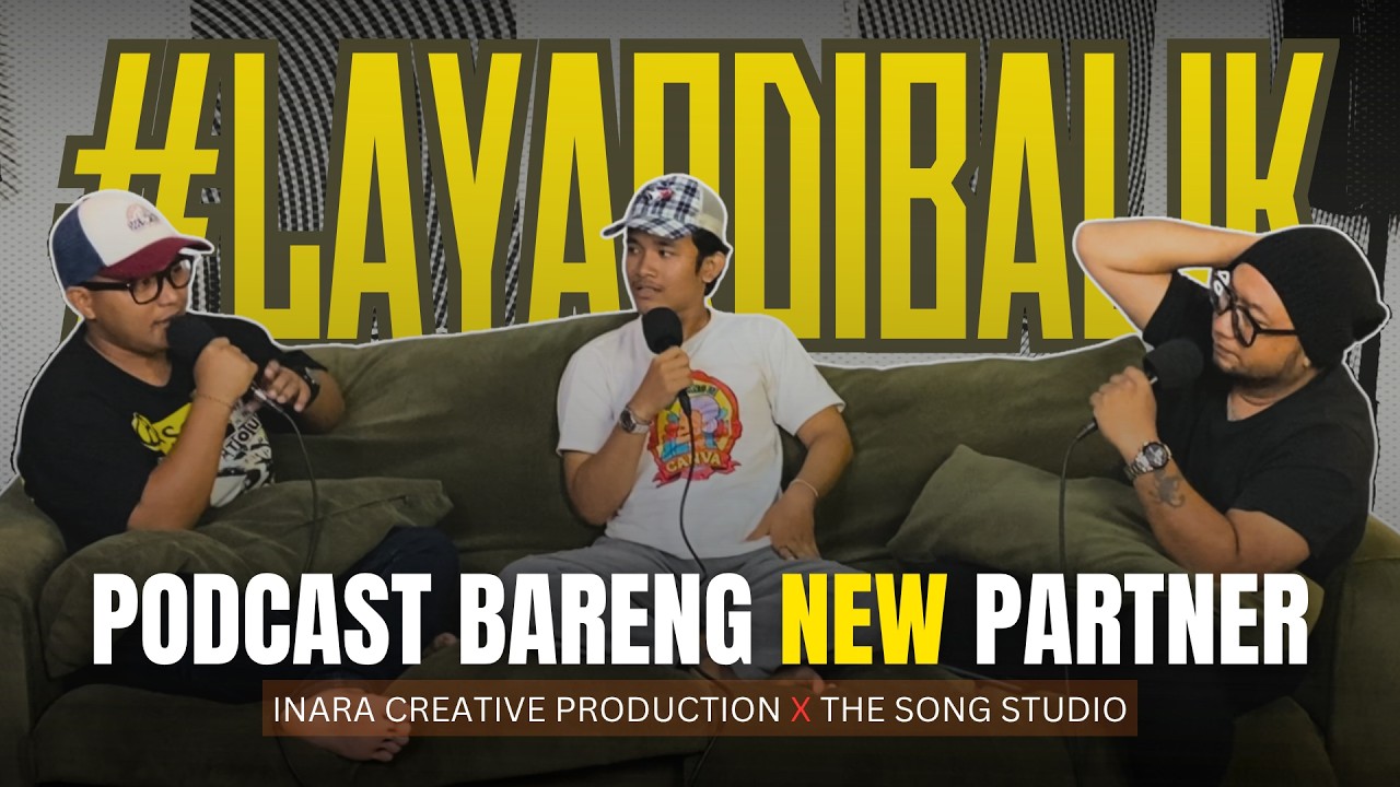Podcast Kolaborasi Inara Creative Production X The Song Studio | LAYAR DIBALIK cover art