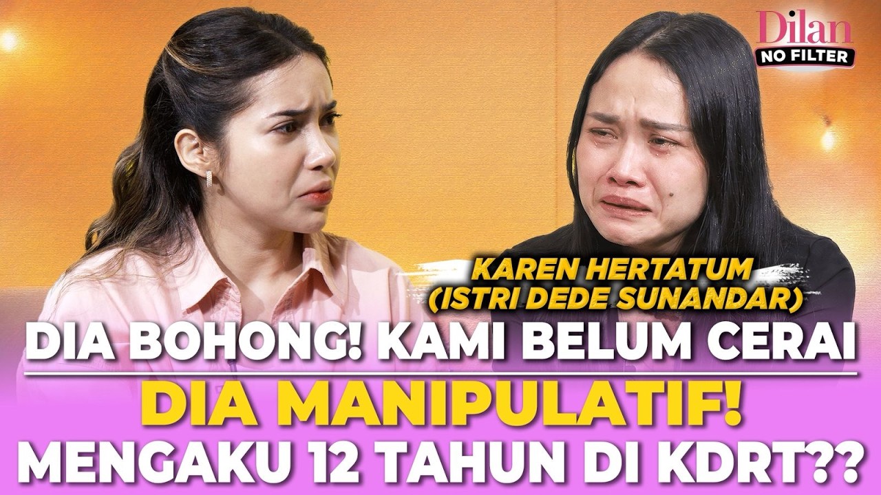 DITUDUH SELINGKUH OLEH DEDE SUNANDAR‼️ KAREN : "SAYA INGIN CERAI‼️" | DILAN NO FILTER cover art