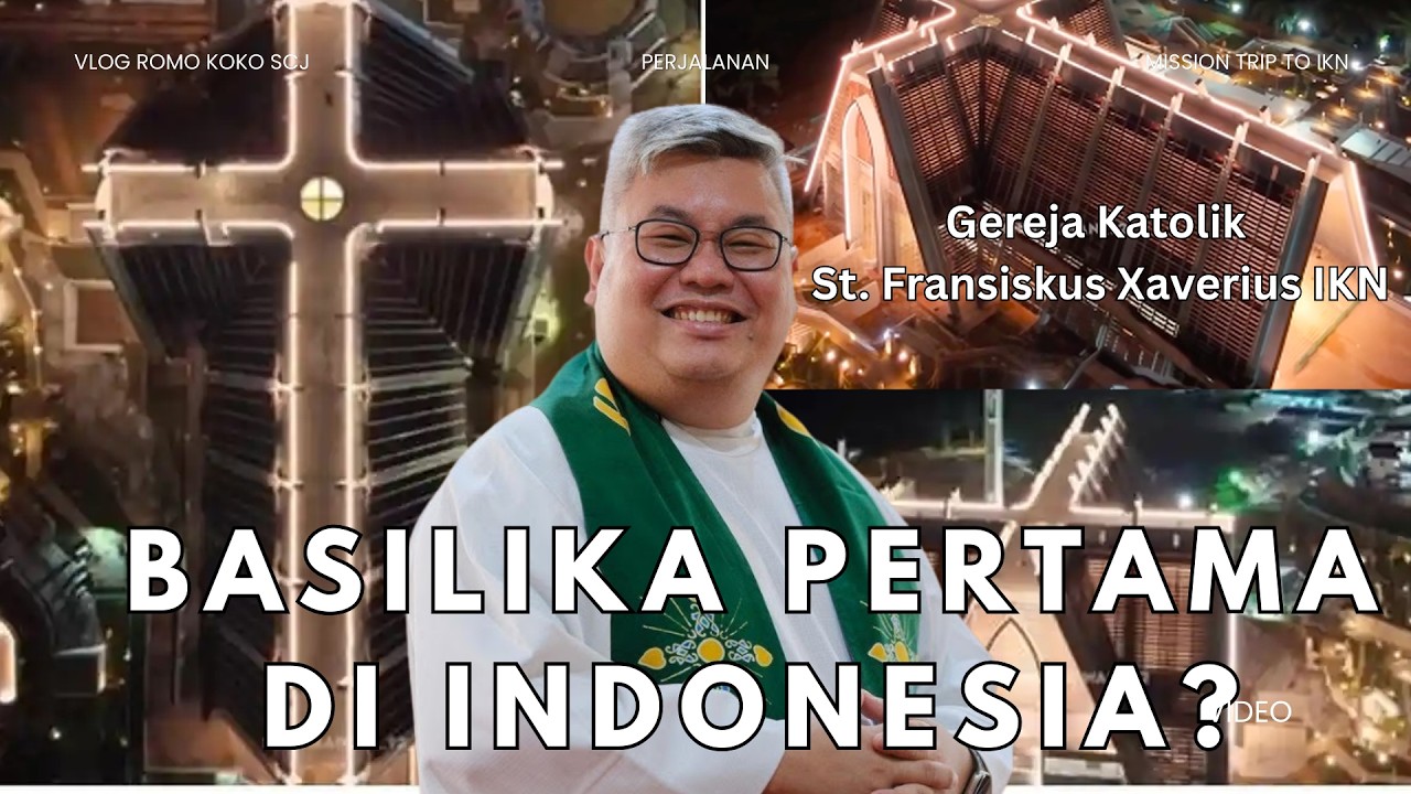 Calon Basilika Pertama di Indonesia? Inilah Gereja St. Fransiskus Xaverius di IKN cover art