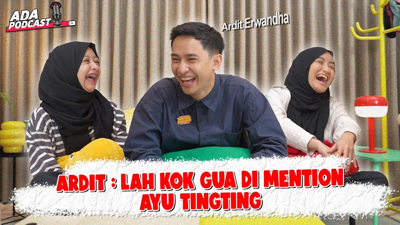 ARDIT KAGET ! TIBA - TIBA DI MENTION AYU TINGTING BINGUNG REPOSTNYA GIMANA 😂 // Ada Podcast cover art