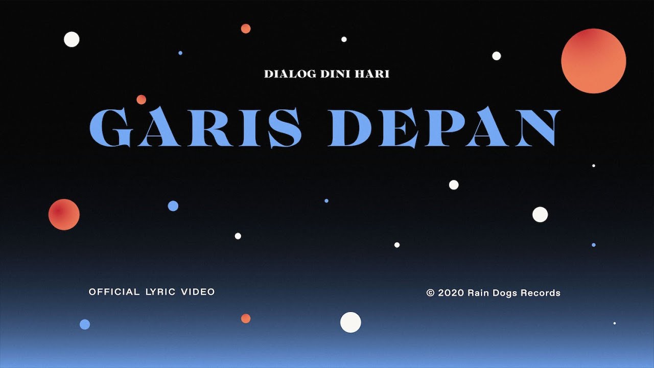 Dialog Dini Hari - Garis Depan (Official Lyric Video) cover art