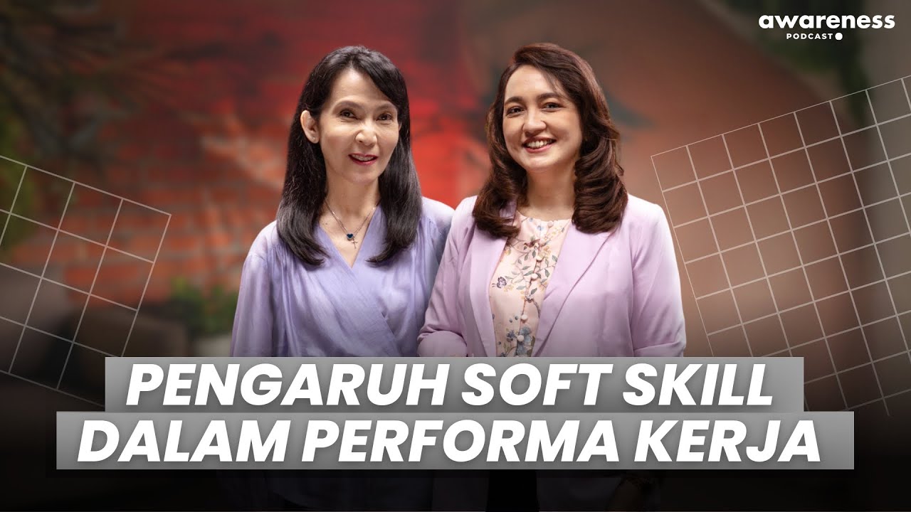 PENGARUH SOFT SKILL DALAM PERFORMA KERJA
