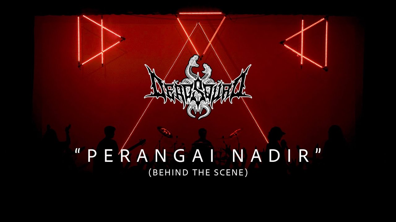 DeadSquad - Perangai Nadir (Behind The Scene) cover art