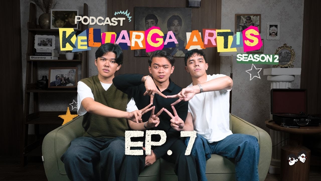 Podcast Keluarga Artis S2 | Ep. 7 – Perkumpulan Pria Tampan cover art