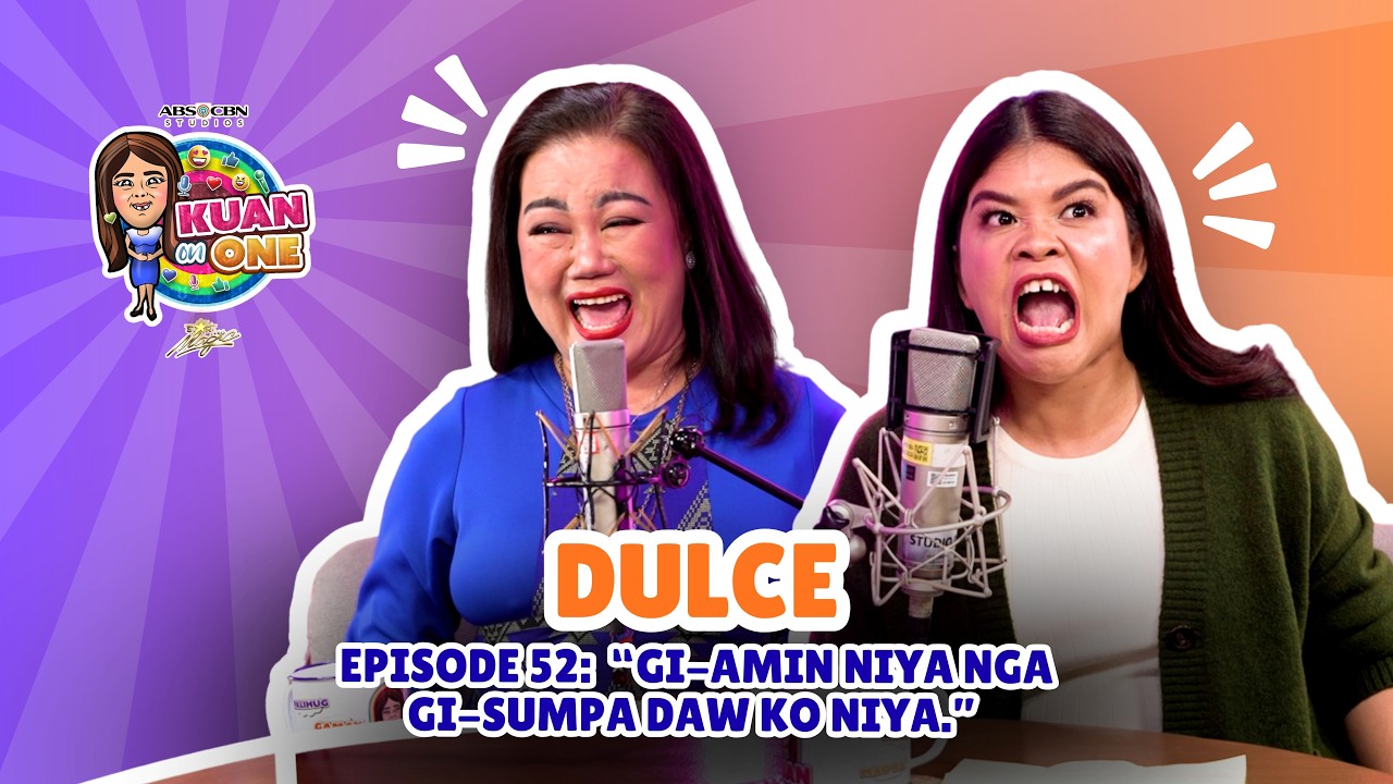 DULCE: “Gi-amin niya nga gi-sumpa daw ko niya.” | KUAN ON ONE S4 EP 11 w/ Subs cover art