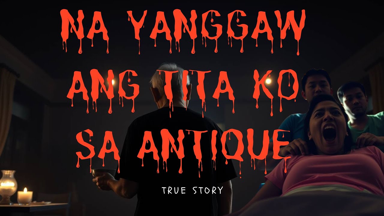 NA YANGGAW ANG TITA KO SA ANTIQUE l True Story cover art