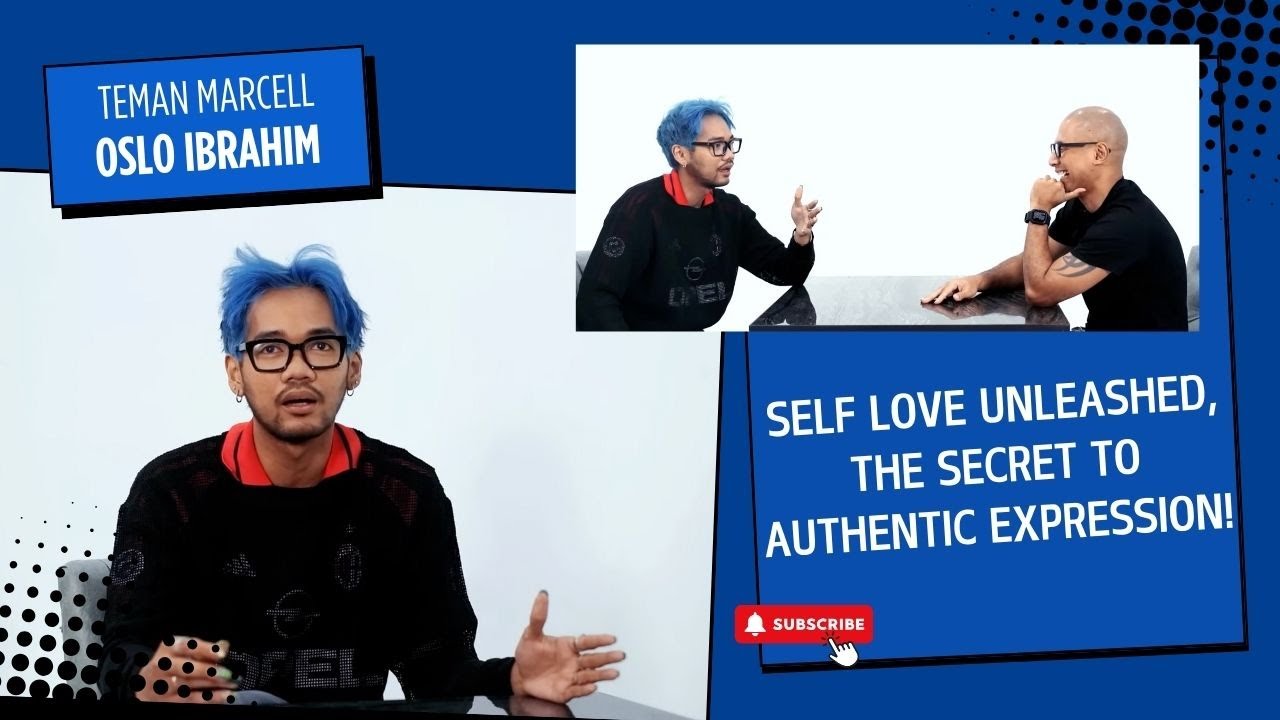 Oslo Ibrahim - Self Love Unleashed, The Secret to Authentic Expression! #temanmarcell cover art