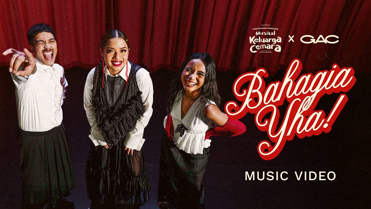 GAC (Gamaliél Audrey Cantika) x Musikal Keluarga Cemara - Bahagia YHA! | Official Music Video cover art