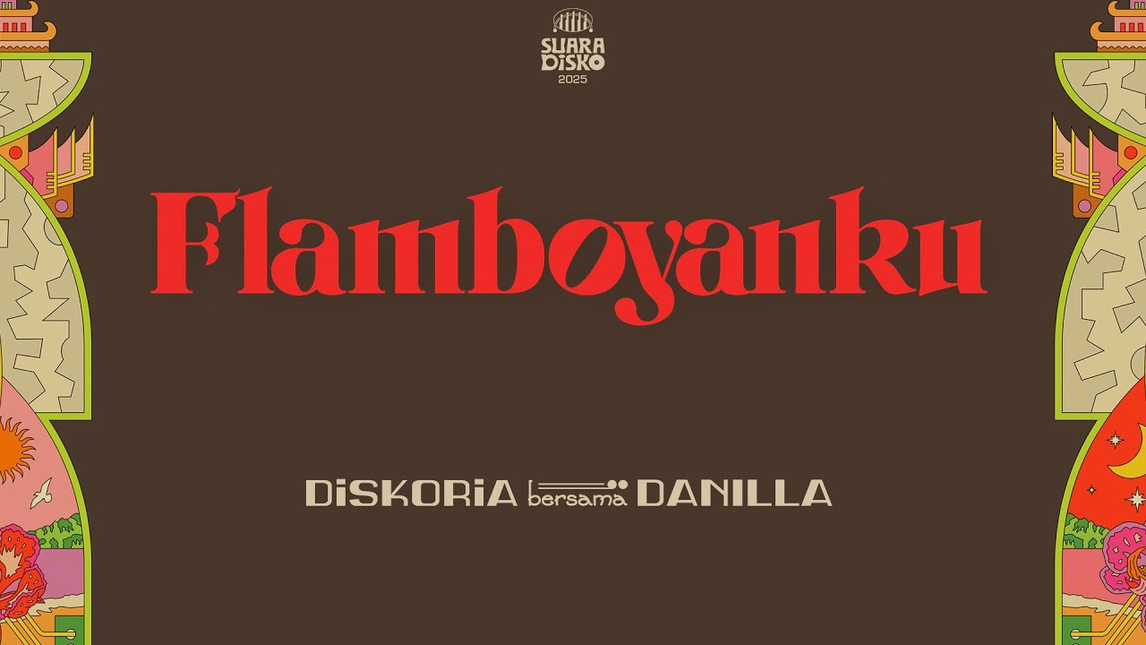 DISKORIA bersama DANILLA — FLAMBOYANKU (Official Lyric Video) cover art