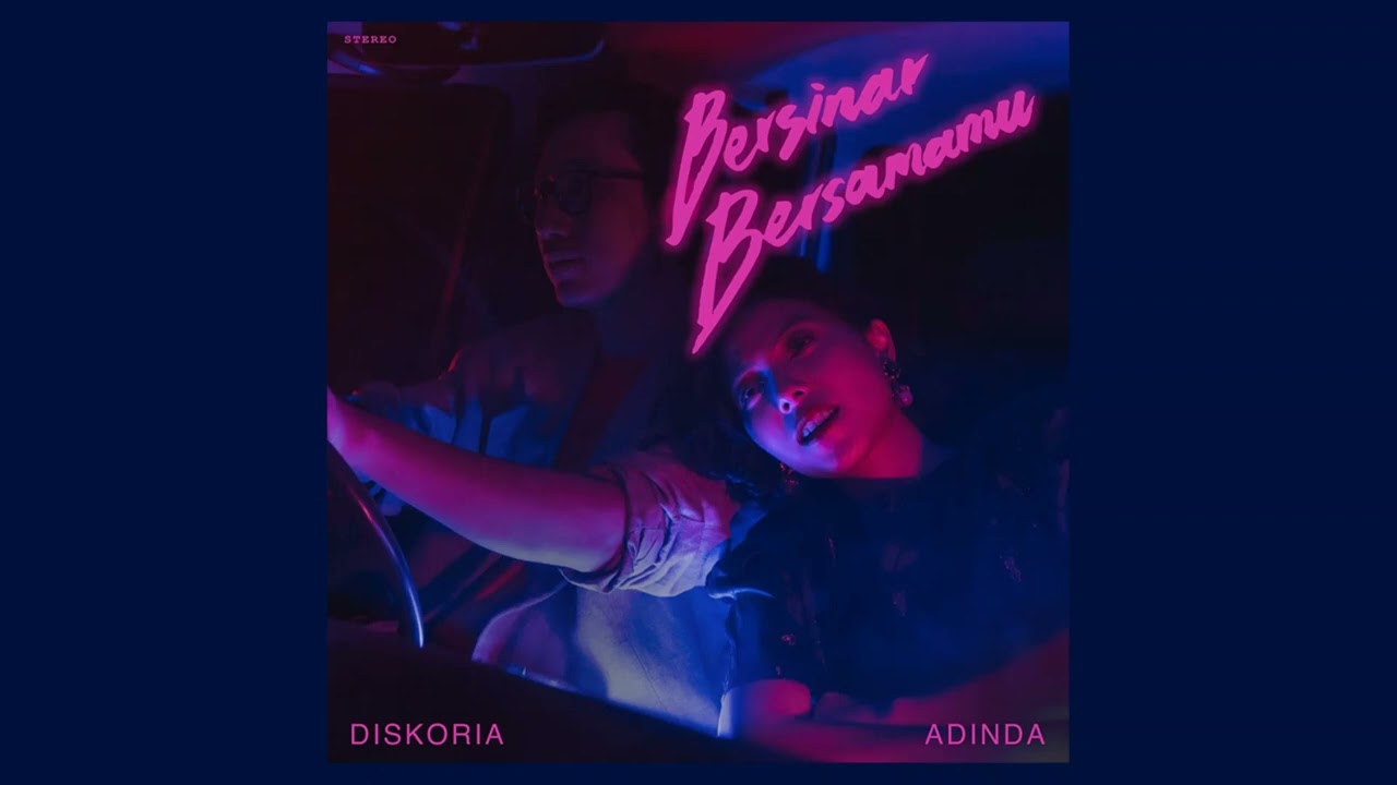 Diskoria & Adinda - Bersinar Bersamamu (Official Audio) cover art