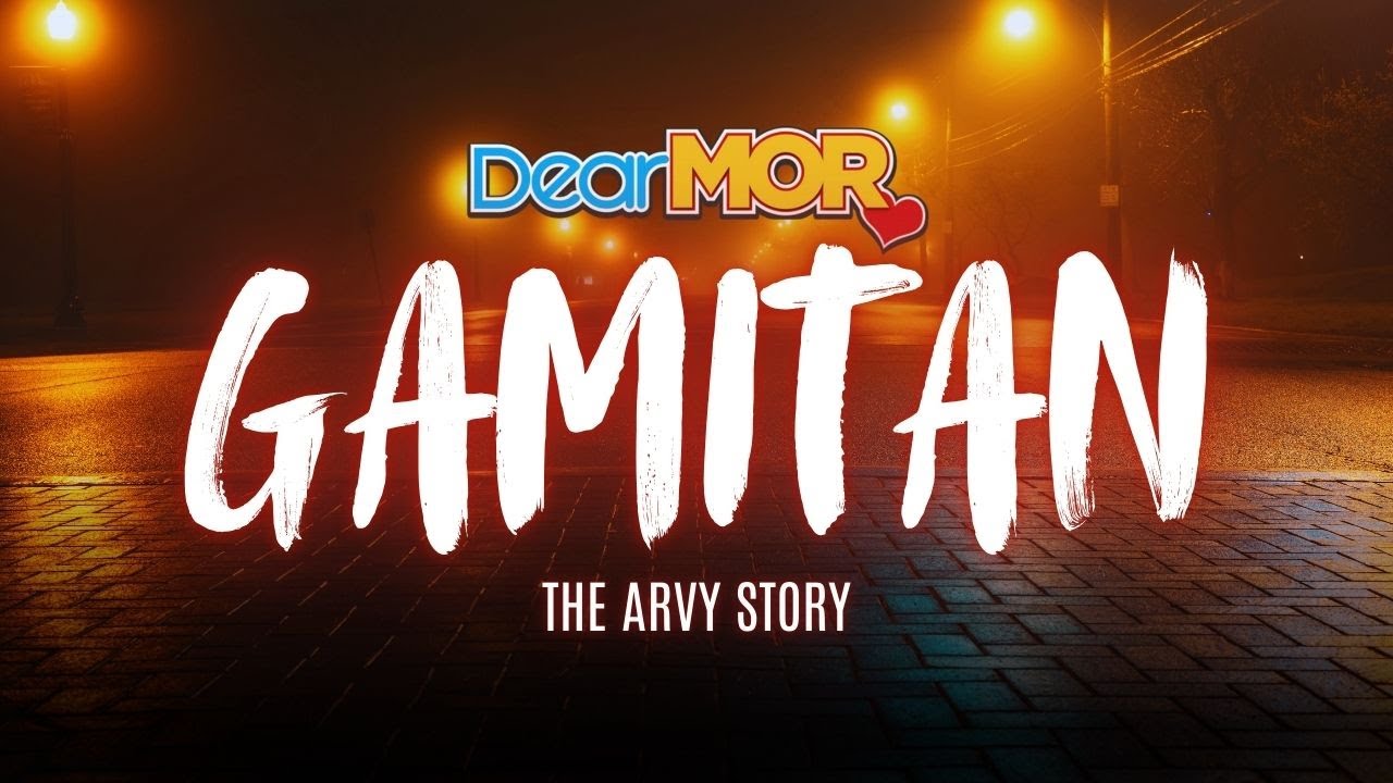 Dear MOR: “Gamitan” | The Arvy Story cover art