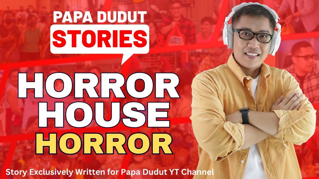 HORROR HOUSE | JEYJEY | PAPA DUDUT HORROR