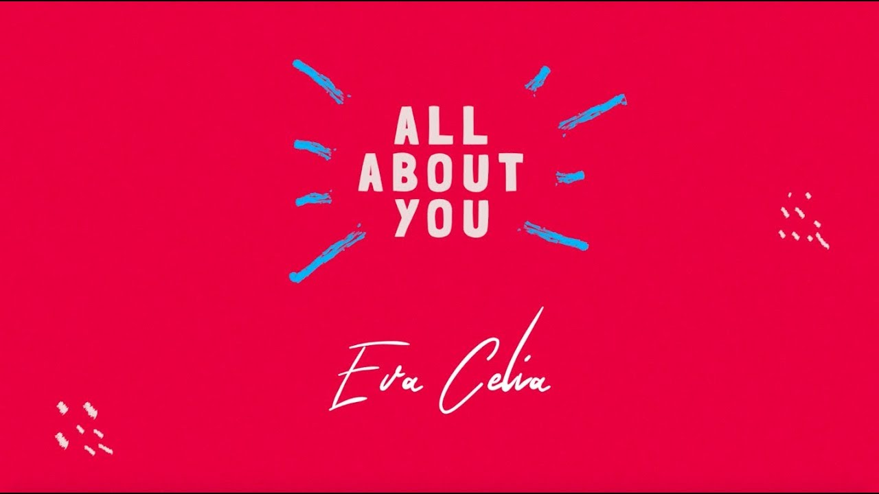 Eva Celia - All About You (Official Lyric Video) cover art