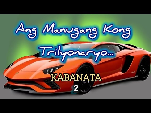 Kabanata 2 Ang Manugang Kong Trilyonaryo..