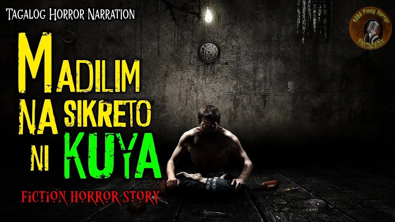 MADILIM NA SIKRETO NI KUYA (FICTION HORROR STORY) PINOY HORROR FEAT. ALING MARYA cover art