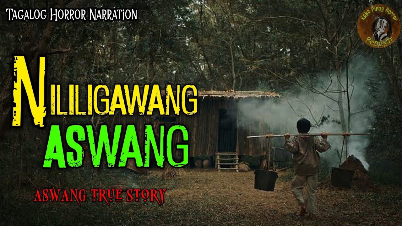 NILILIGAWANG ASWANG (TRUE STORY) KWENTONG ASWANG | PINOY HORROR cover art