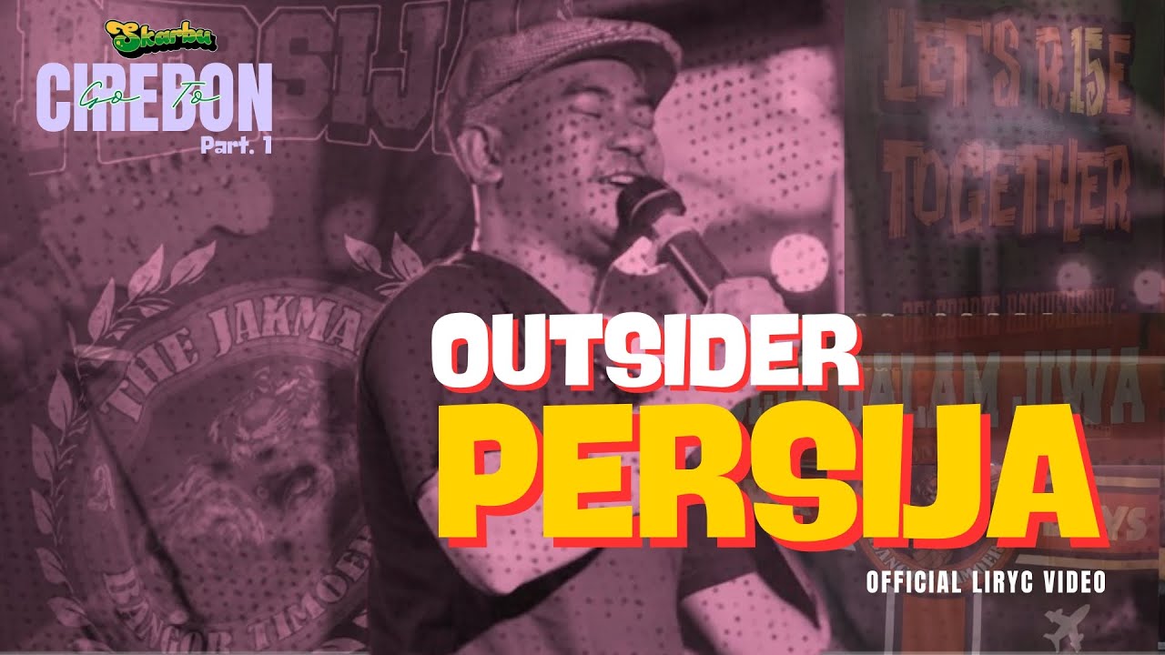 SKARBU - OUTSIDER PERSIJA ( OFFICIAL LIRIC VIDEO ) CIREBON part.1 cover art