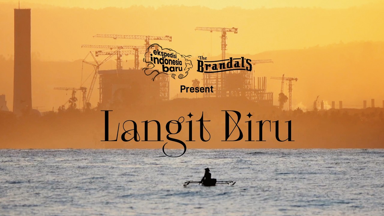 LANGIT BIRU - VIDEO LIRIK (Kolaborasi Ekspedisi Indonesia Baru X The Brandals) cover art