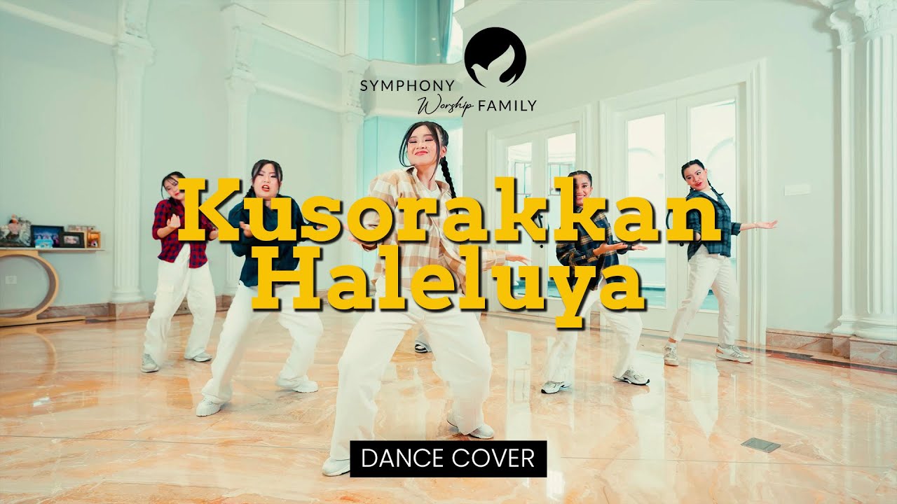 Kusorakkan Haleluya - OFFICIAL DANCE COVER