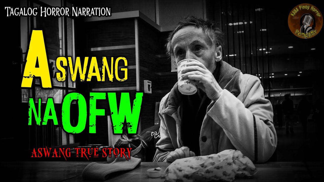 ASWANG NA OFW (ASWANG TRUE STORY) PINOY HORROR | KWENTONG ASWANG cover art