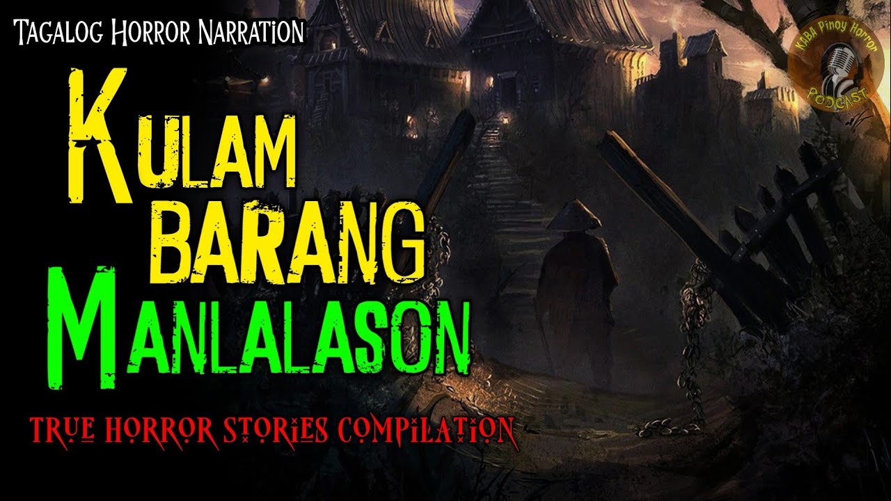 KULAM BARANG MANLALASON TRUE STORIES (COMPILATION) cover art
