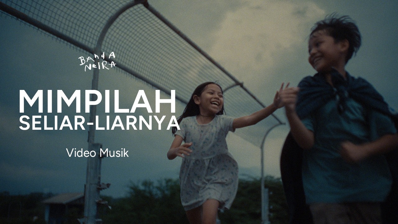 Banda Neira - Mimpilah Seliar-liarnya (Official Music Video) cover art