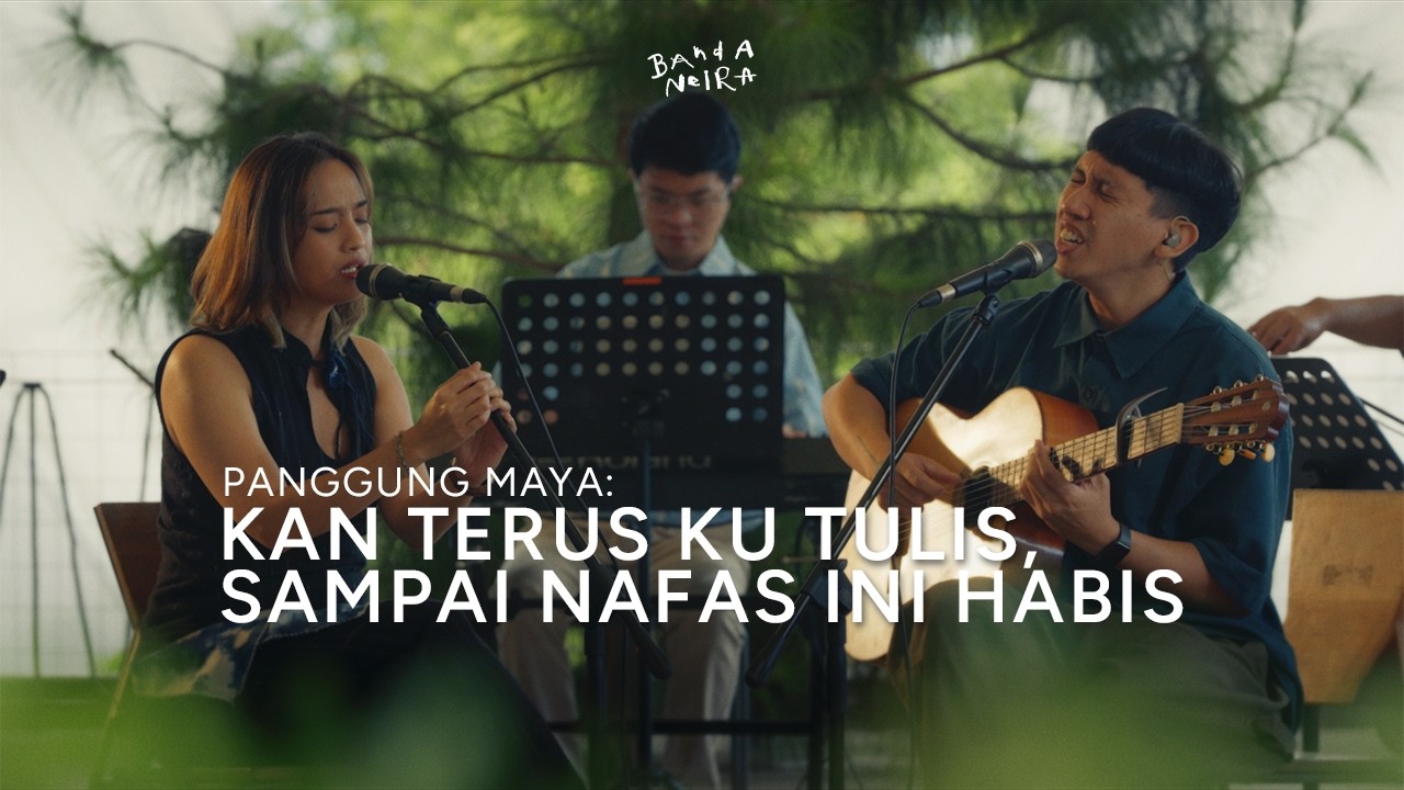 Banda Neira - Kan Terus Ku Tulis, Sampai Nafas Ini Habis (Live Panggung Maya) cover art