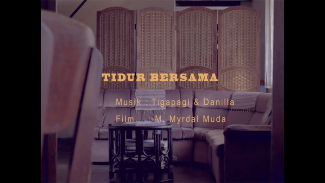 Tigapagi & Danilla - Tidur Bersama (Official Video Clip) cover art