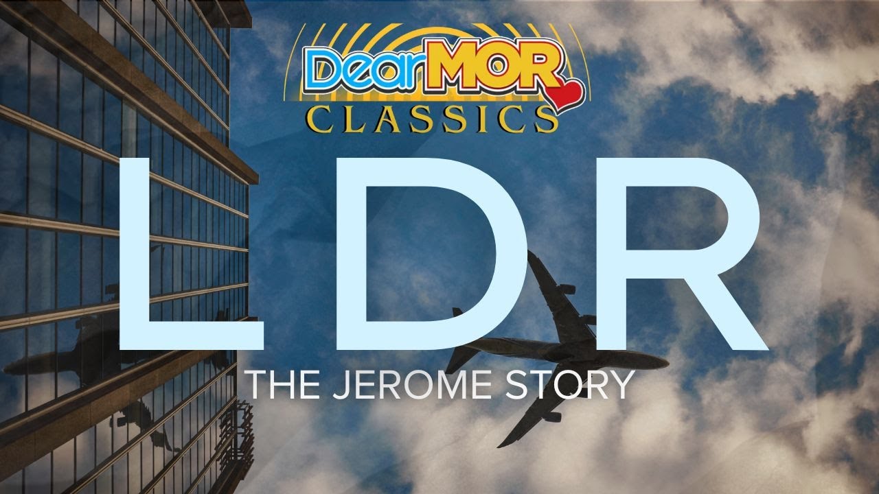 Dear MOR: “LDR” |  The Jerome Story cover art