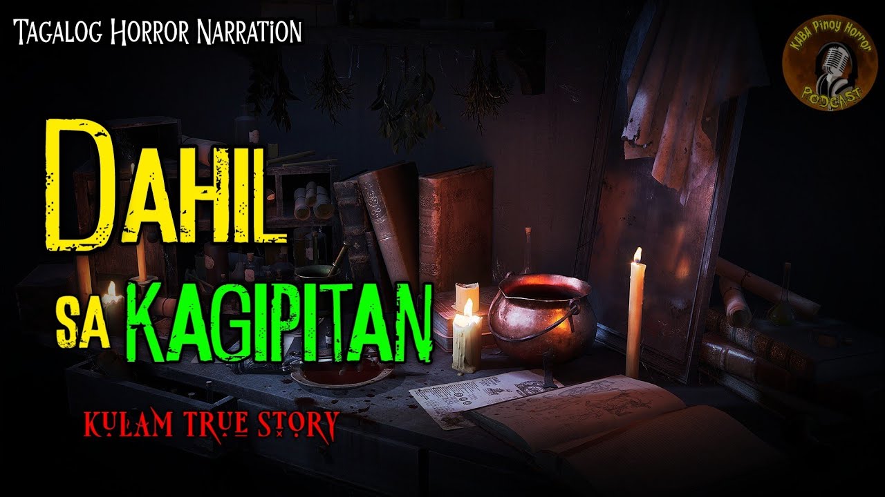 DAHIL SA KAGIPITAN (KULAM TRUE STORY) PINOY HORROR | KWENTONG KULAM cover art