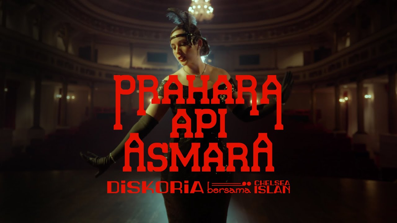 DISKORIA bersama CHELSEA ISLAN — PRAHARA API ASMARA (Official Music Video) cover art