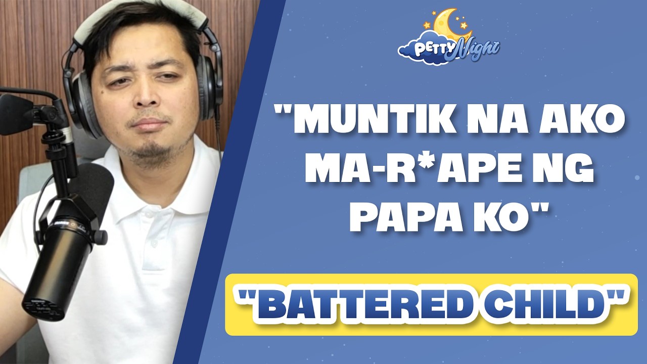 PETTY NIGHT: "FEELING KO HINDI AKO LOVE NG PARENTS KO NUNG BATA AKO" cover art