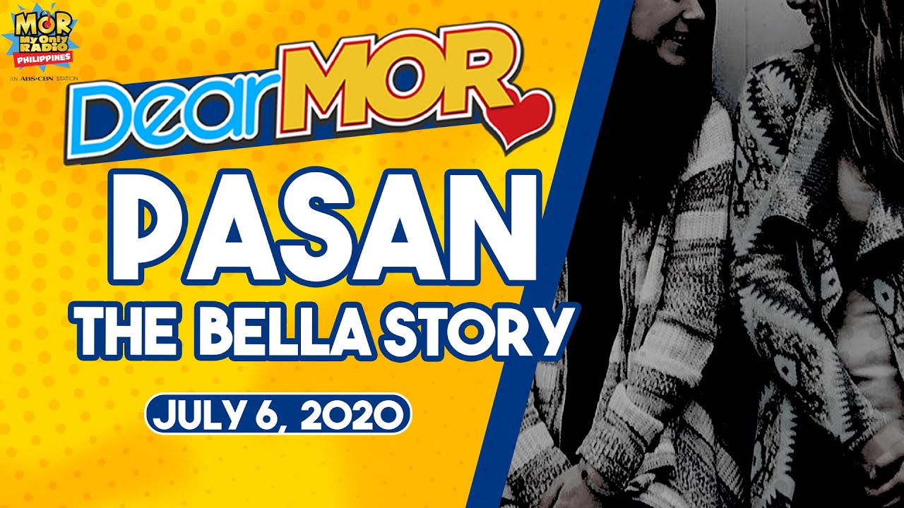 Dear MOR: "Pasan" The Bella Story cover art