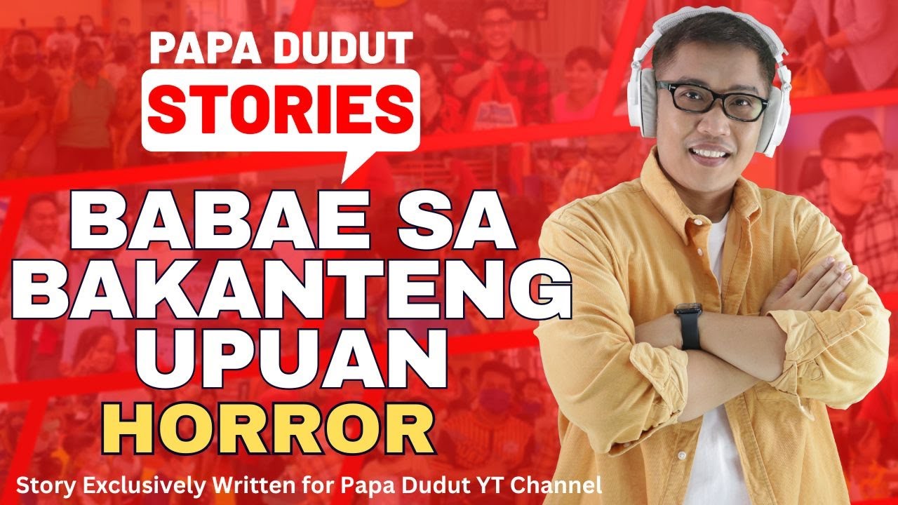 PAPA DUDUT STORIES HORROR 2025