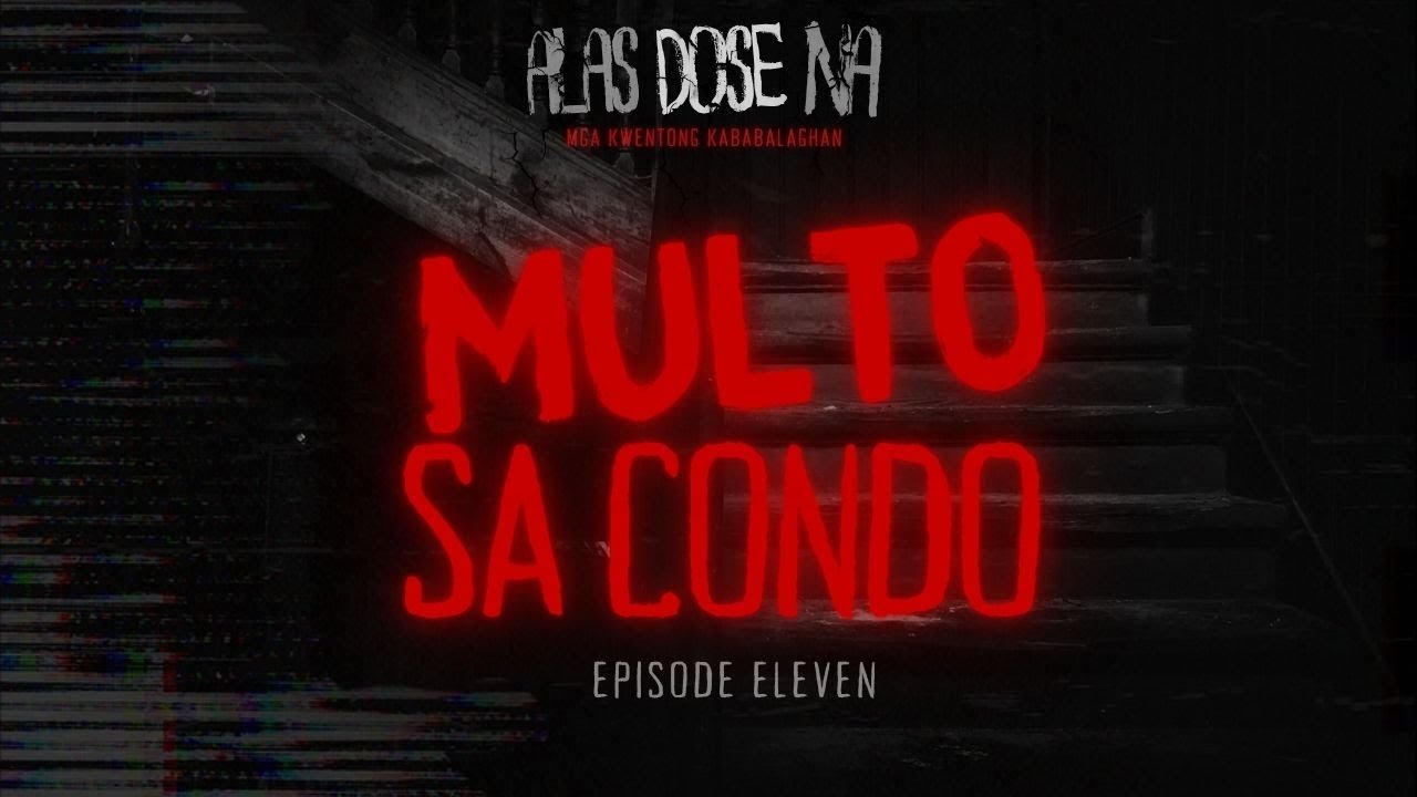 ”Multo Sa Condo” | Alas Dose Na Horror Stories Episode 11
