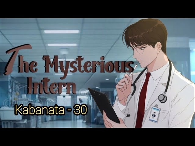 Kabanata 30 "The Mysterious Intern" cover art