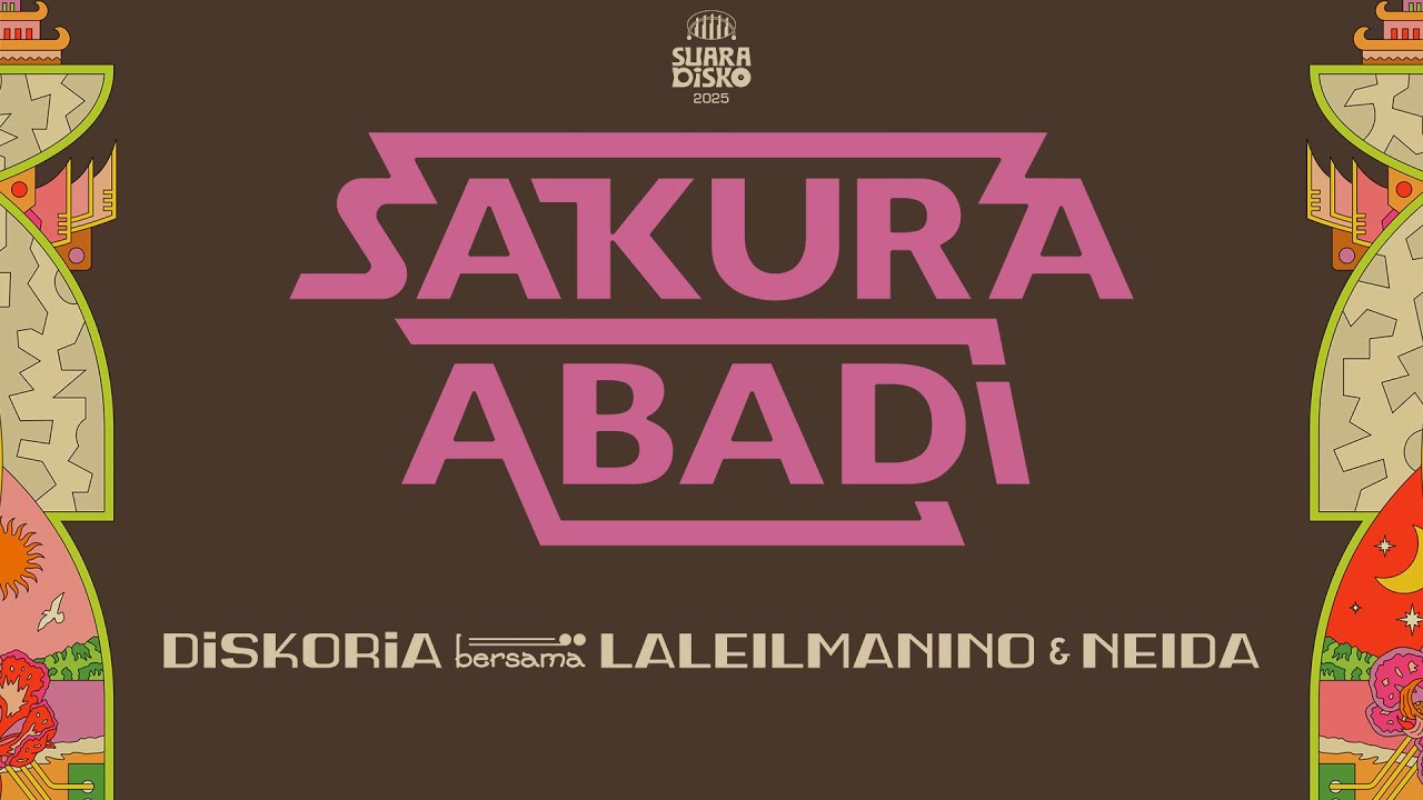DISKORIA bersama LALEILMANINO & NEIDA — SAKURA ABADI (Official Lyric Video) cover art