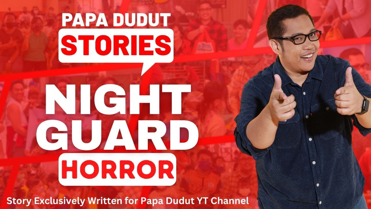 NIGHT GUARD | JOEL | PAPA DUDUT STORIES HORROR