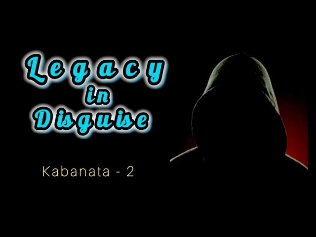 Kabanata-2 "Legacy in Disguise" cover art