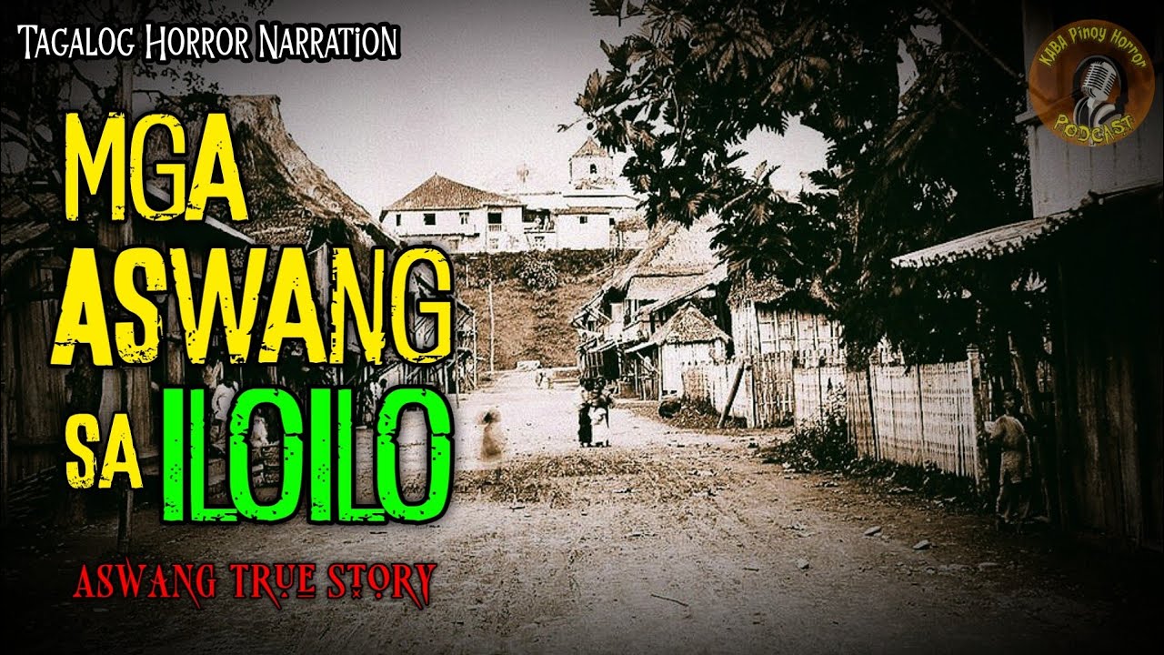 MGA ASWANG SA ILOILO (ASWANG TRUE STORY) PINOY HORROR | KWENTONG ASWANG cover art