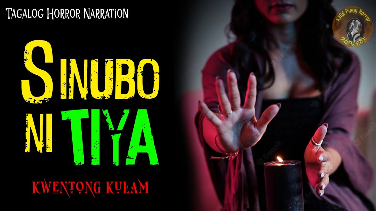 SINUBO NI TIYA | KWENTONG KULAM | PINOY HORROR cover art