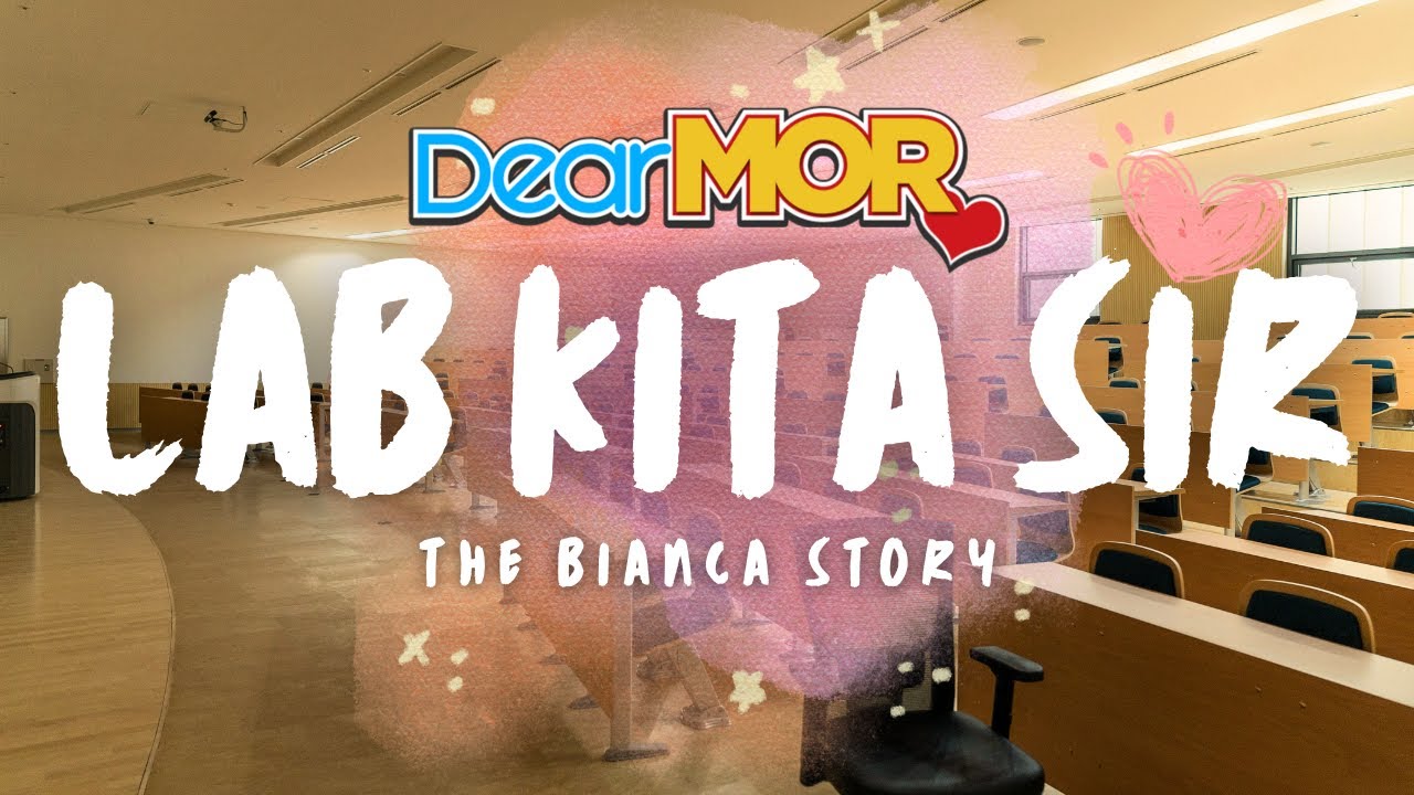 Dear MOR: "Lab Kita Sir" | The Bianca Story cover art