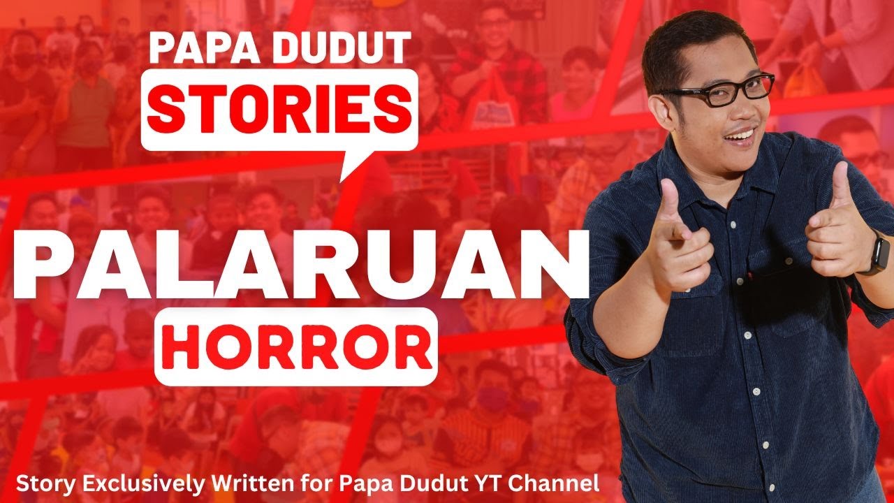PALARUAN | CLARENCE | PAPA DUDUT STORIES HORROR