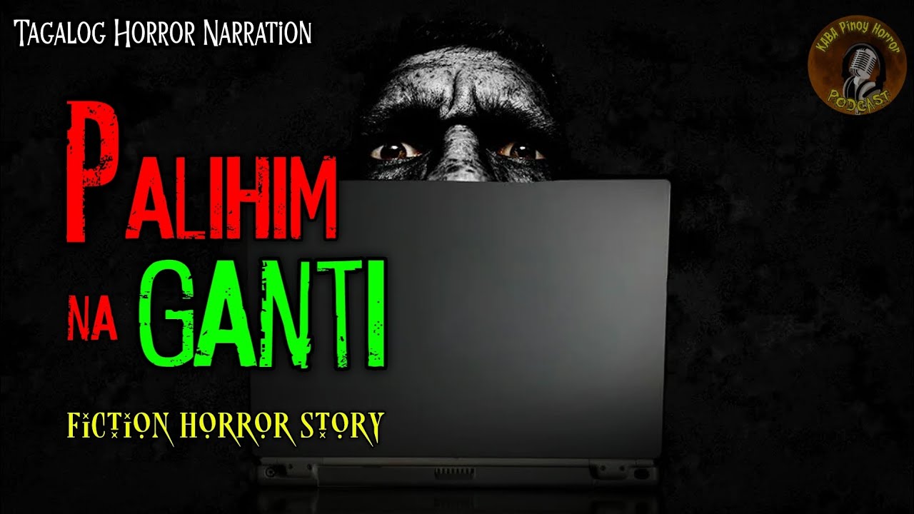 PALIHIM NA GANTI (FICTION HORROR STORY) PINOY HORROR TAGALOG STORY cover art