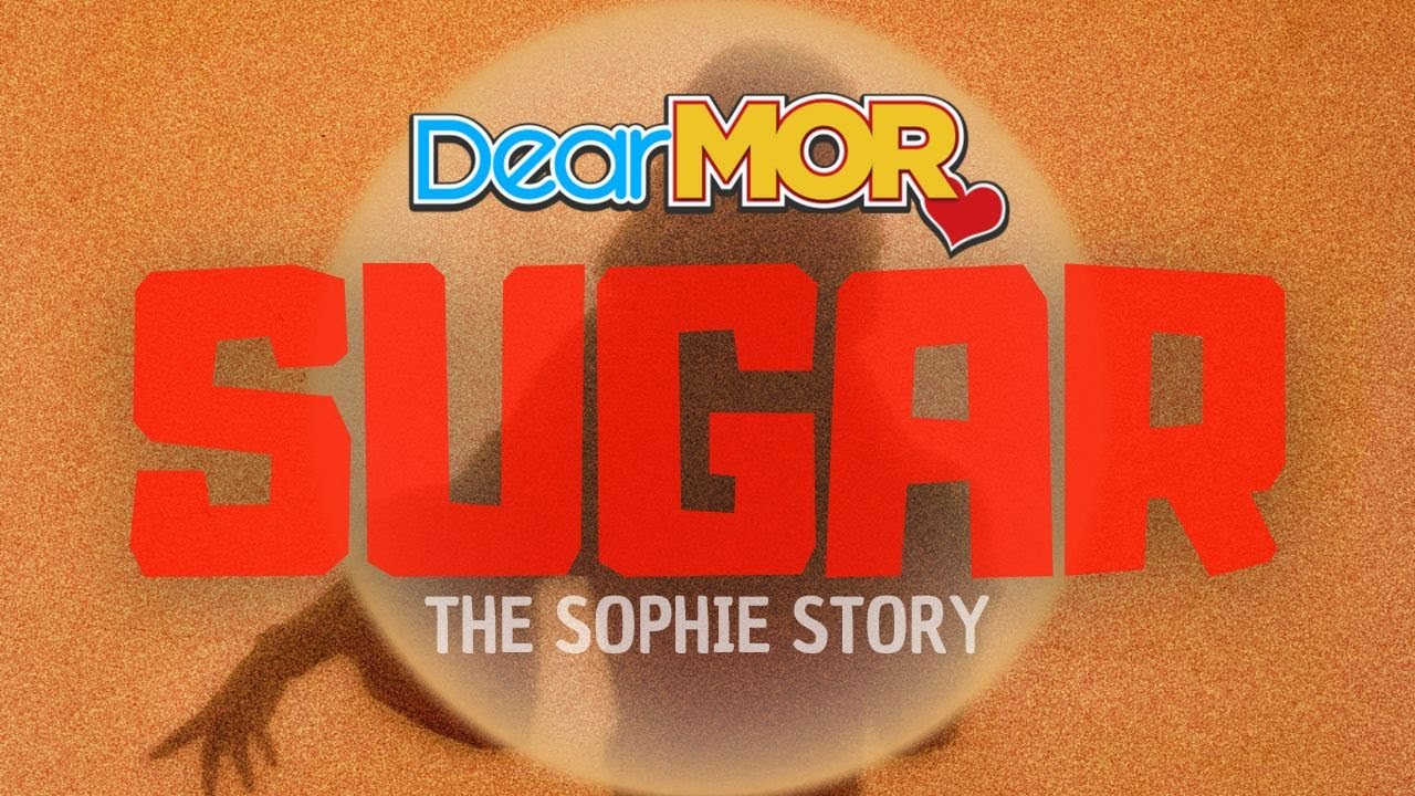 Dear MOR: "Sugar" |  The Sophie Story cover art