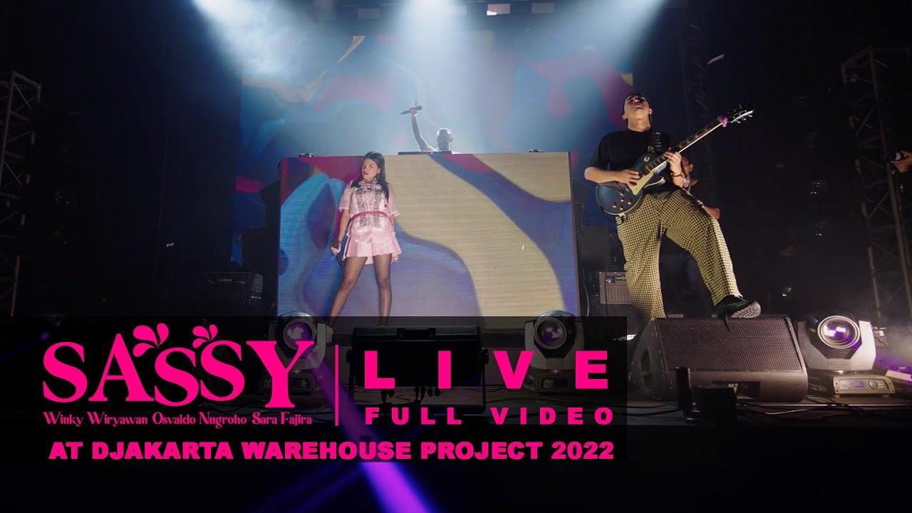 "SASSY" LIVE FULL TEAM AT DJAKARTA WAREHOUSE PROJECT 2022 cover art