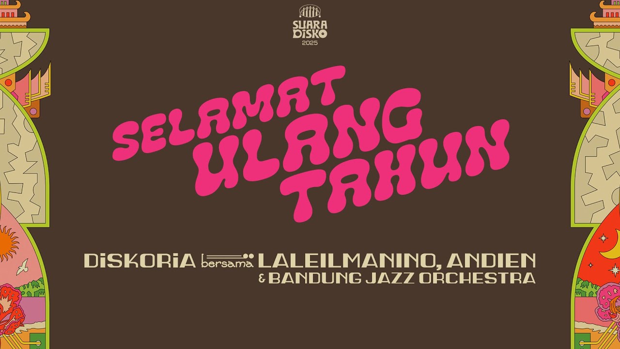 DISKORIA bersama LALEILMANINO, ANDIEN & BANDUNG JAZZ ORCHESTRA — SELAMAT ULANG TAHUN (Lyric Video) cover art