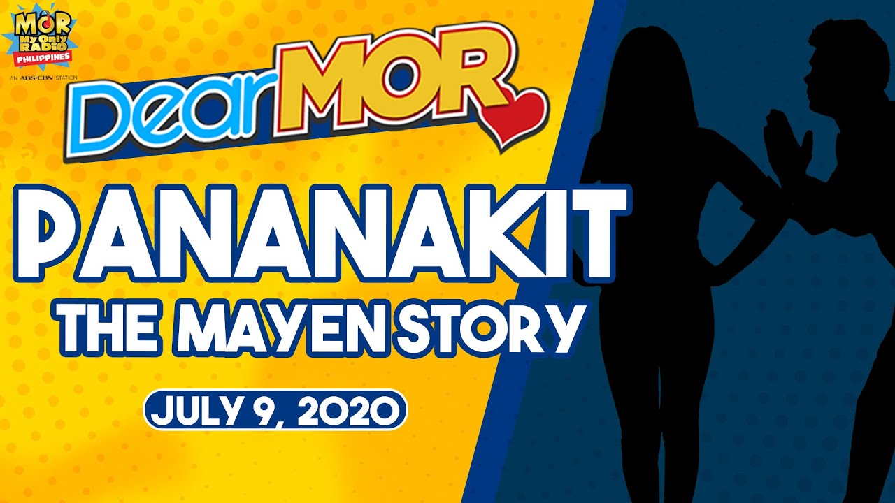 Dear MOR: "Pananakit" The Mayen Story 07-09-2020 cover art