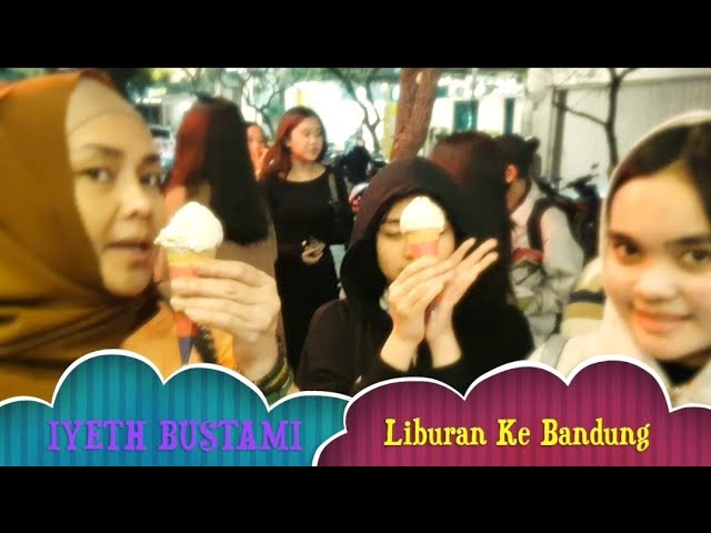 IYETH BUSTAMI Liburan singkat Ke Bandung cover art
