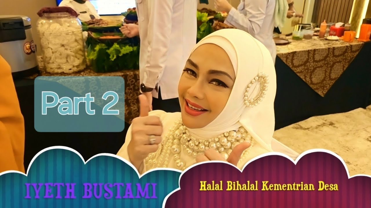 IYETH BUSTAMI Menghibur Di Halal Bihalal Kementrian Desa #part_2 cover art
